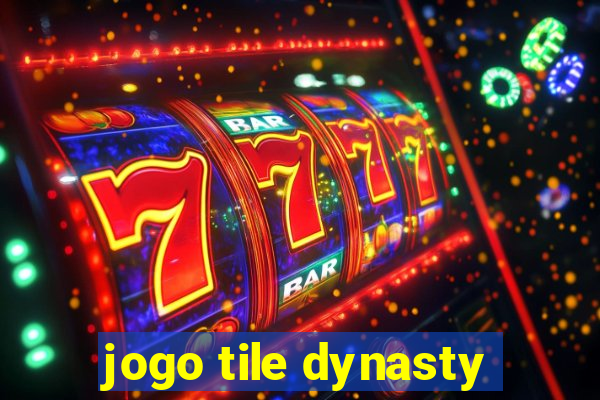 jogo tile dynasty