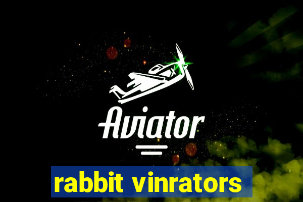 rabbit vinrators