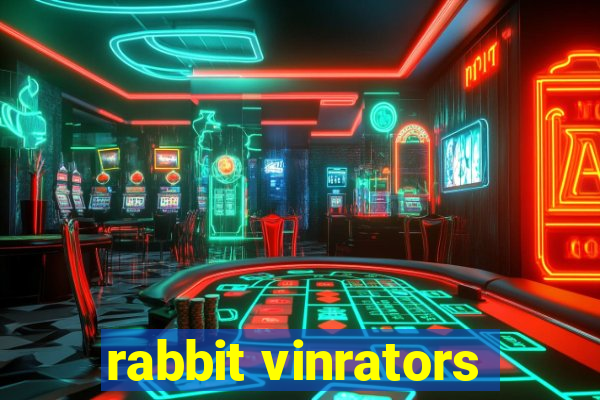 rabbit vinrators