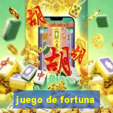 juego de fortuna