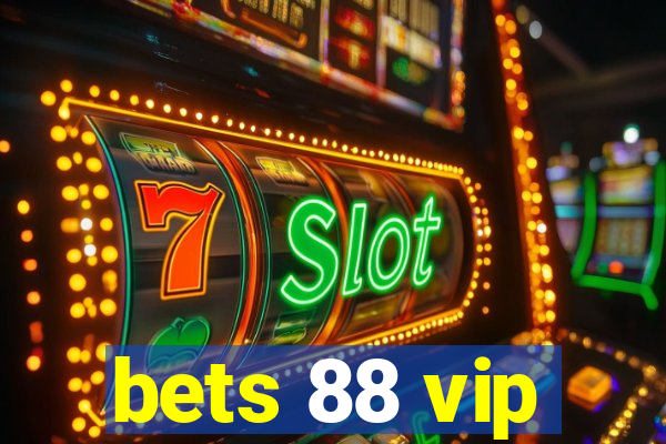 bets 88 vip