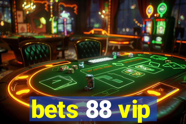 bets 88 vip