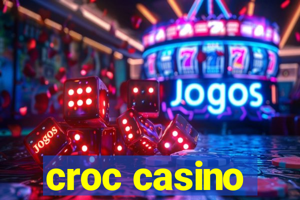 croc casino