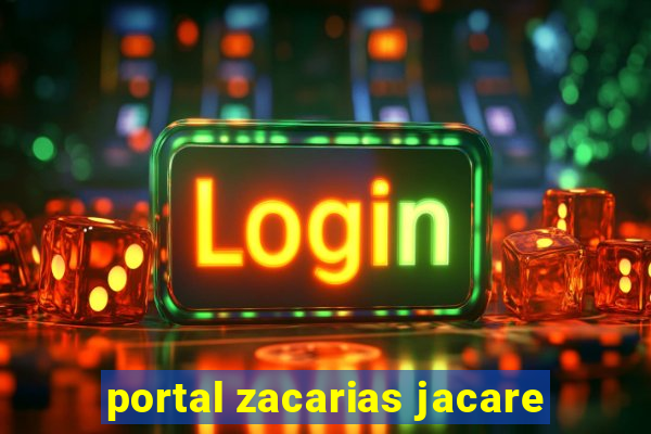 portal zacarias jacare