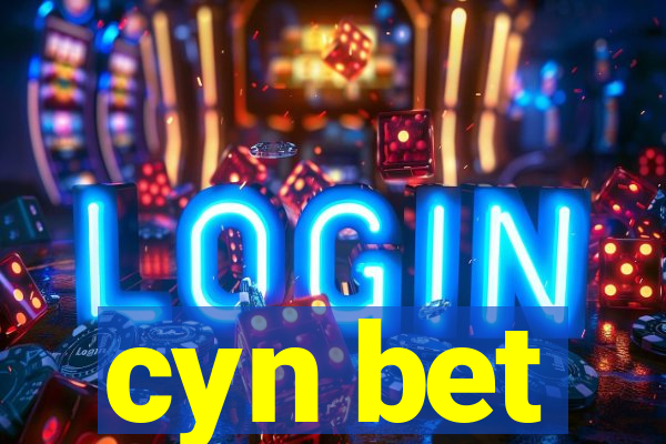 cyn bet