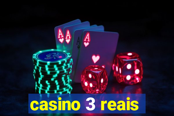 casino 3 reais