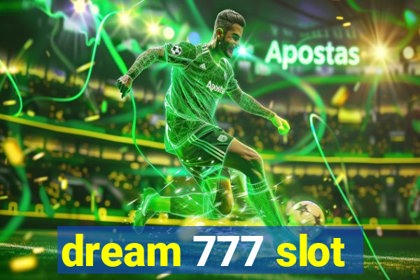 dream 777 slot