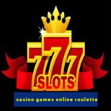 casino games online roulette