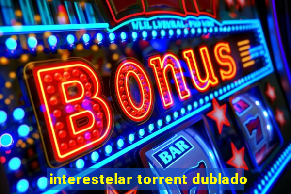 interestelar torrent dublado