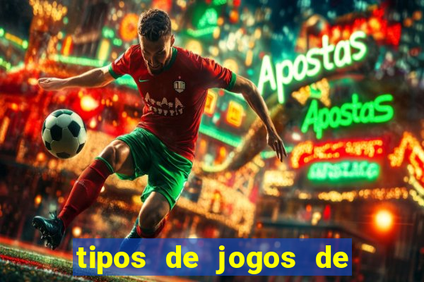 tipos de jogos de azar online