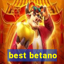 best betano