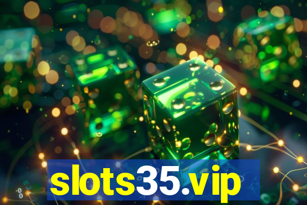 slots35.vip