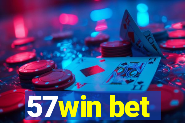 57win bet