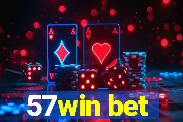 57win bet