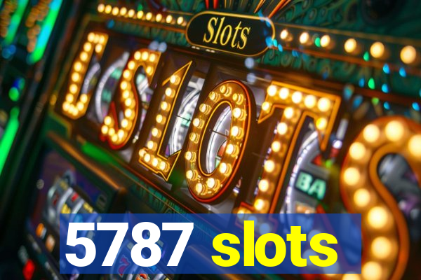 5787 slots