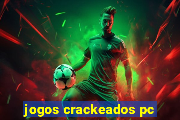 jogos crackeados pc