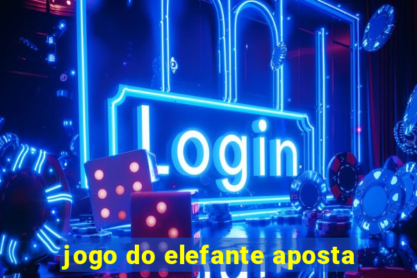 jogo do elefante aposta