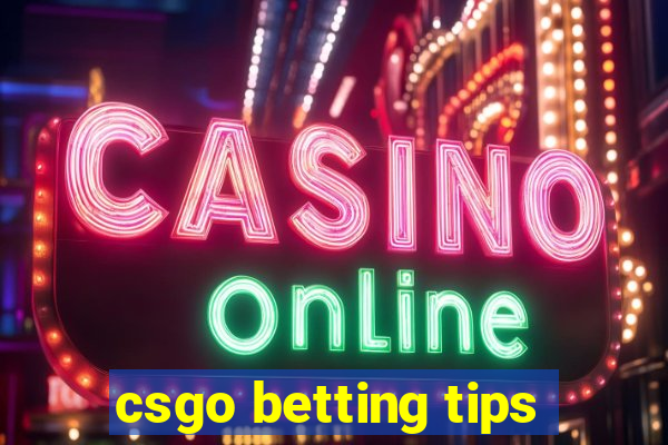 csgo betting tips