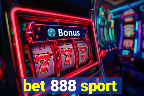 bet 888 sport