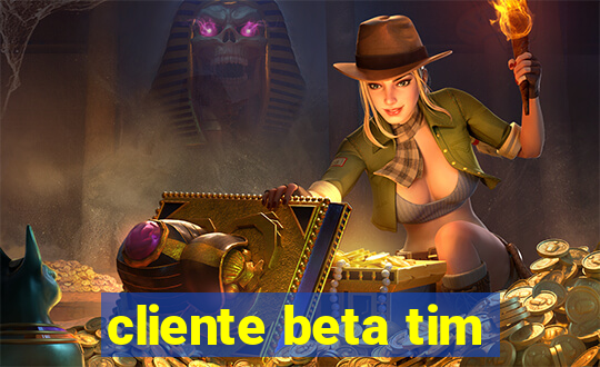 cliente beta tim