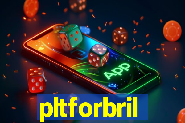 pltforbril