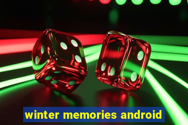 winter memories android