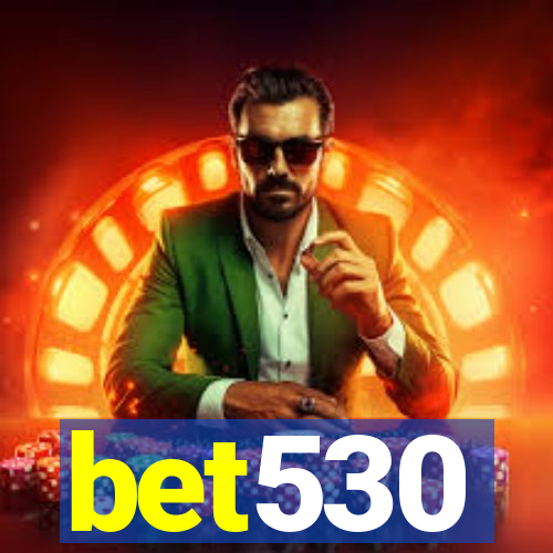 bet530