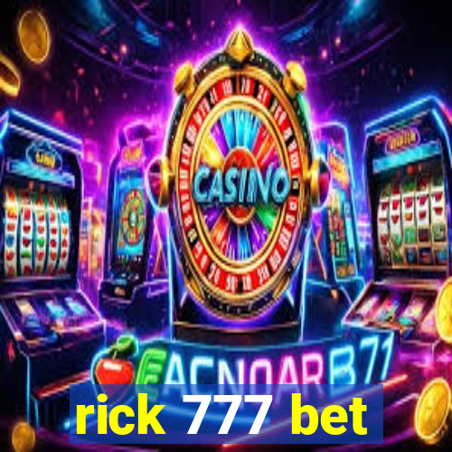 rick 777 bet