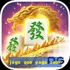 jogo que paga sem depositar nada