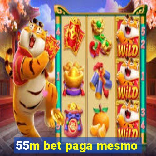 55m bet paga mesmo