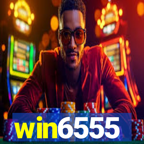 win6555