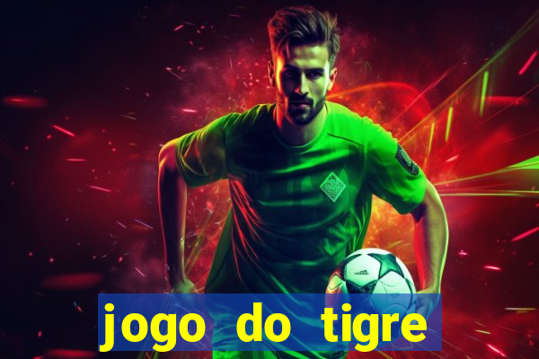 jogo do tigre aposta de 5 reais