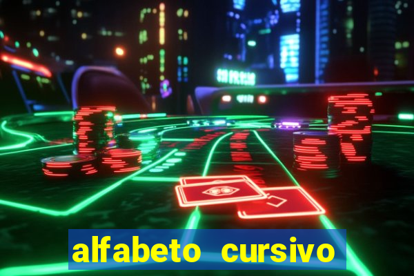 alfabeto cursivo para treinar caligrafia