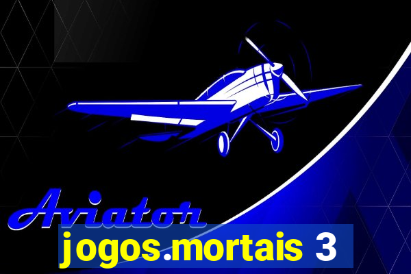 jogos.mortais 3