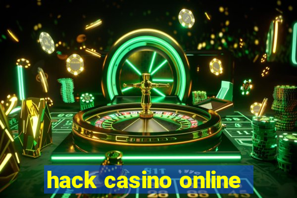 hack casino online