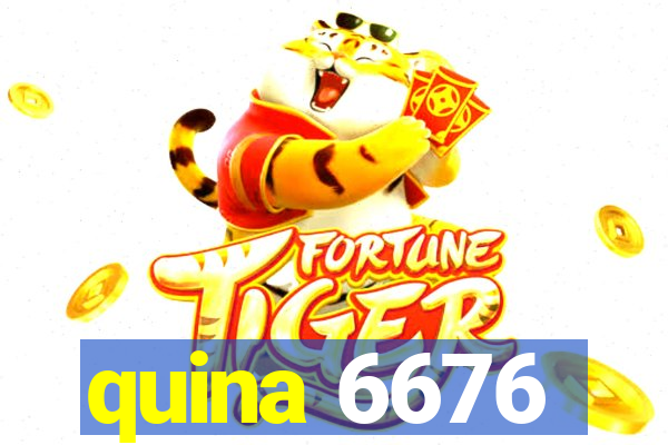 quina 6676