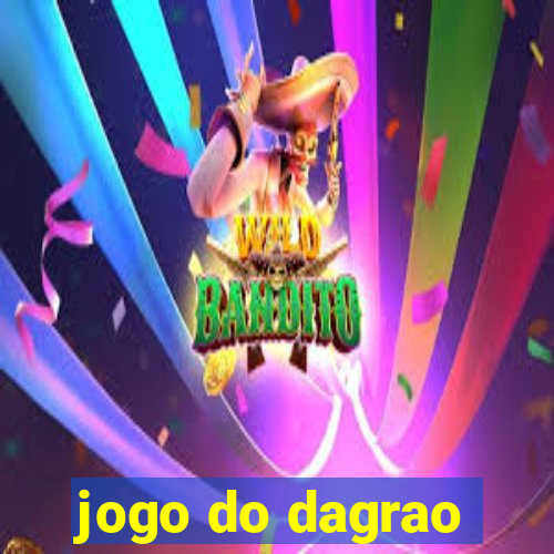 jogo do dagrao