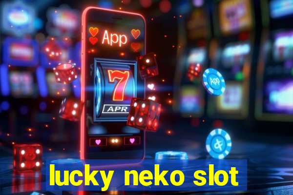 lucky neko slot