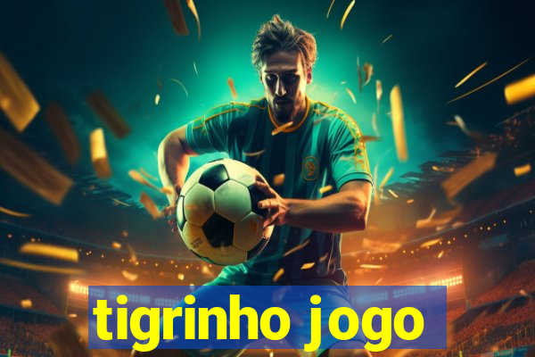 tigrinho jogo