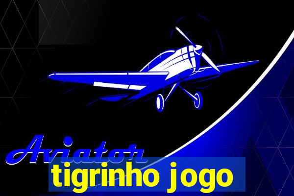 tigrinho jogo