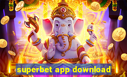 superbet app download