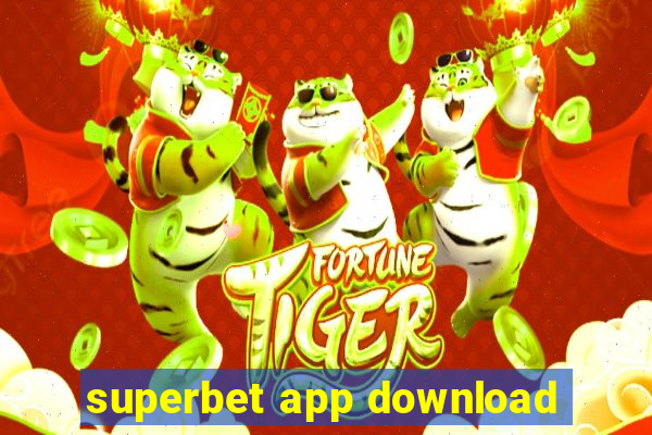 superbet app download