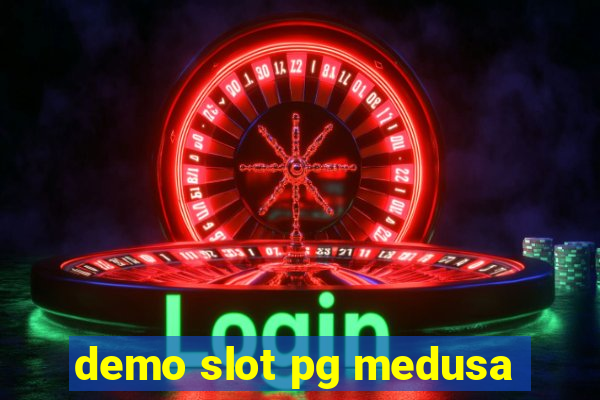 demo slot pg medusa