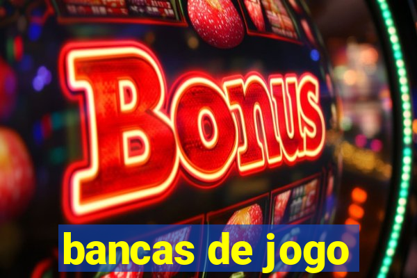 bancas de jogo