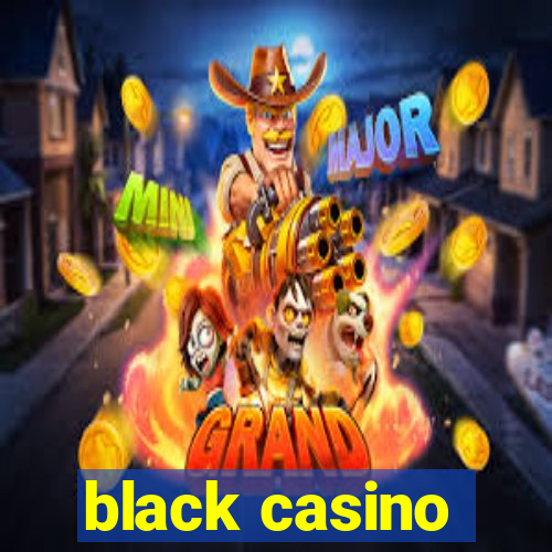 black casino