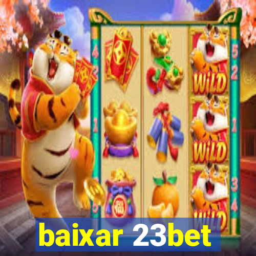 baixar 23bet