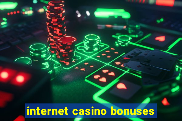 internet casino bonuses