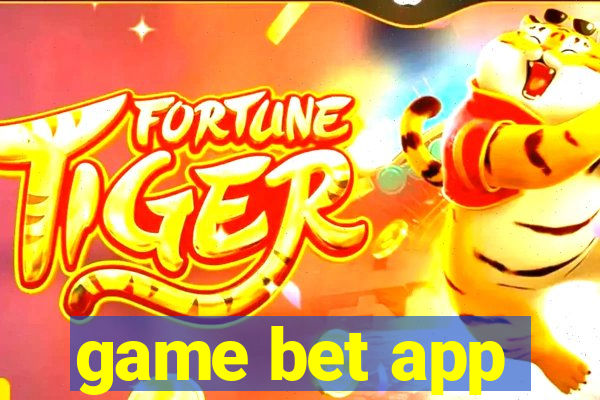 game bet app