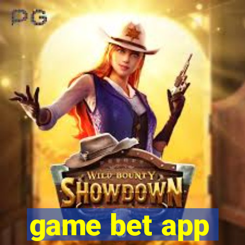 game bet app