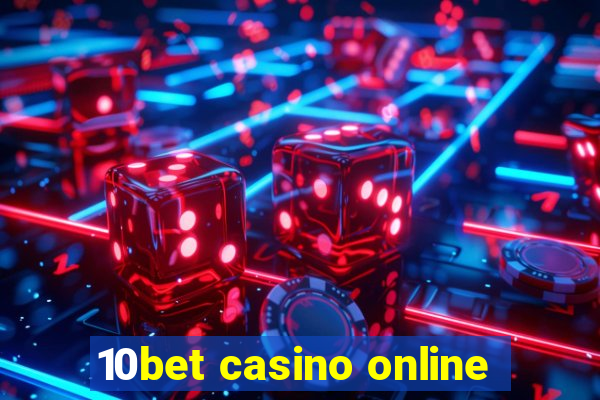 10bet casino online